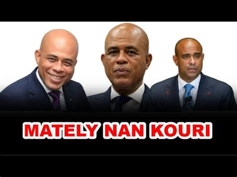 Fwa Saa Michel Martelly Pran Nan Kouri Selon Theriel Thelus Youtube