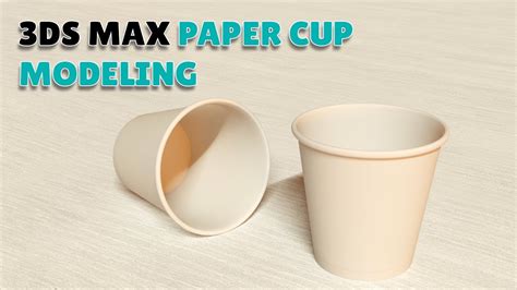 3ds Max Paper Cup Modeling Youtube