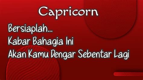 CapricornBersiaplah Kabar Bahagia Ini Akan Kamu Dengar Sebentar Lagi