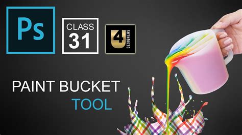 Paint Bucket Tool Complete Tutorials Adobe Photoshop For Beginners Class 31 Youtube