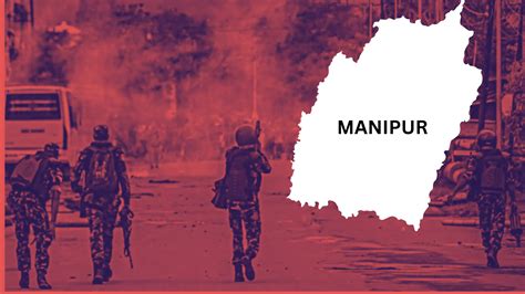 Violence Erupts Again In Manipur Homes Burned Woman Shot And Teacher