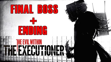 The Evil Within Dlc The Executioner Walkthrough Final Boss And Ending