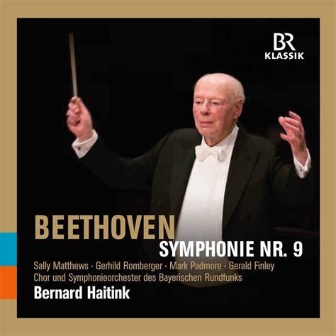 Bavarian Radio Symphony Orchestra Bernard Haitink Beethoven Symphony