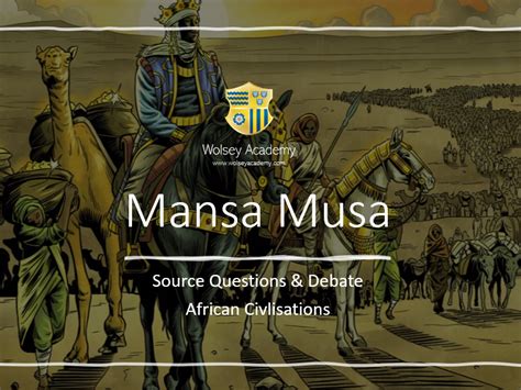 Mansa Musa Source Question And Debate Teaching Resources