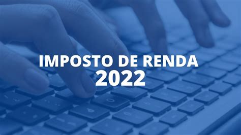 Receita Libera Programa Do Imposto De Renda 2022 Veja Como Baixar