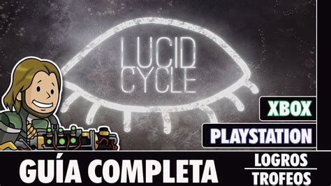 LUCID CYCLE Guía completa LOGROS TROFEOS YouTube