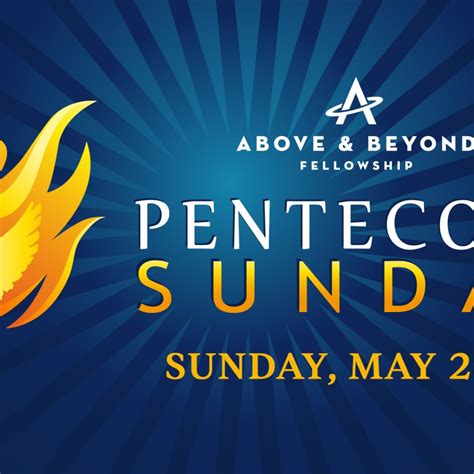 Pentecost Sunday 2023 Above And Beyond Fellowship