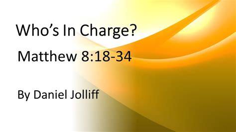 Who S In Charge Matthew By Daniel Jolliff At Simi Church Of