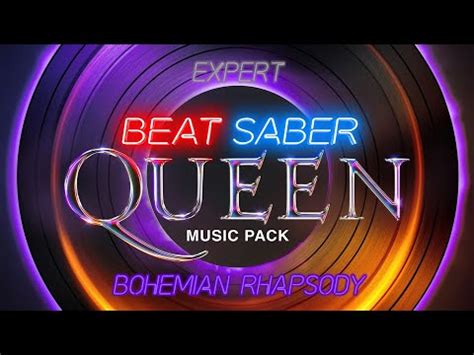 Beat Saber Bohemian Rhapsody Expert Full Combo Queen MP YouTube