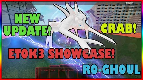 Update Etok Crab Showcase In Ro Ghoul Roblox Youtube