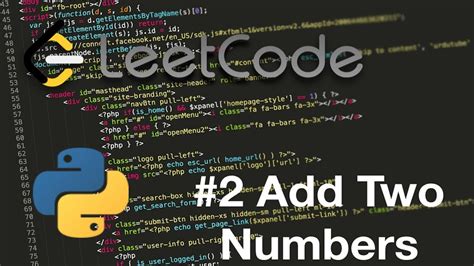 Adding Two Number With Linked Lists With Python Leetcode Youtube