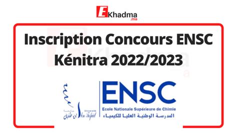 Inscription Concours Ensc K Nitra Ekhadma