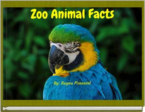 "Zoo Animal Facts By: Reyna Pimentel" - Free stories online. Create ...