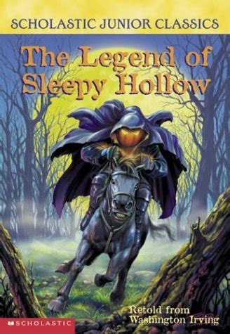 Scholastic Junior Classics The Legend Of Sleepy Hollow