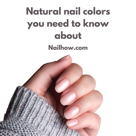 Discover the Best Natural Nail Colors for any Occasion - nailhow