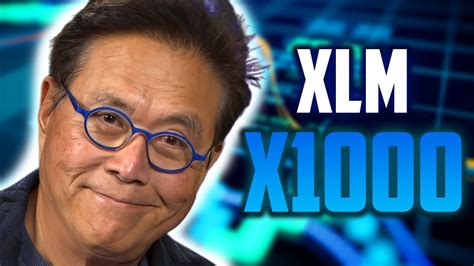 Robert Kiyosaki Xlm Price Will X1000 And Heres Why Stellar Price