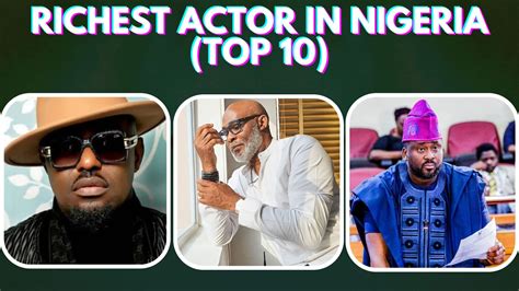 Top Richest Actors In Nigeria And Their Net Worth