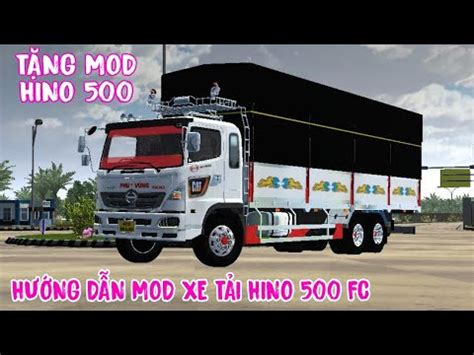 Hướng Dẫn Mod Xe Tải Hino 500 FC Phú Vững Bus Simulator Indonesia 03 09