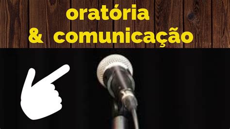 ORATÓRIA E COMUNICAÇÃO YouTube