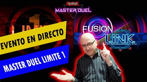 YU GI OH MASTER DUEL JUGAMOS EVENTO LIMITE 1 TERMINAMOS EL EVENTO EN 2