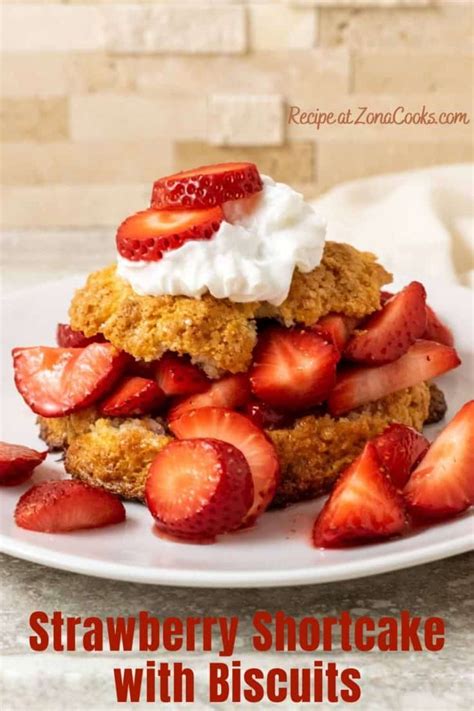 Strawberry Shortcake With Biscuits For Two Min Zona Cooks