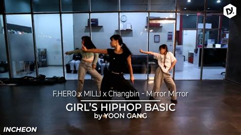 F HERO x MILLI Ft Changbin of Stray Kids Mirror Mirror 걸스초급 CHOREO