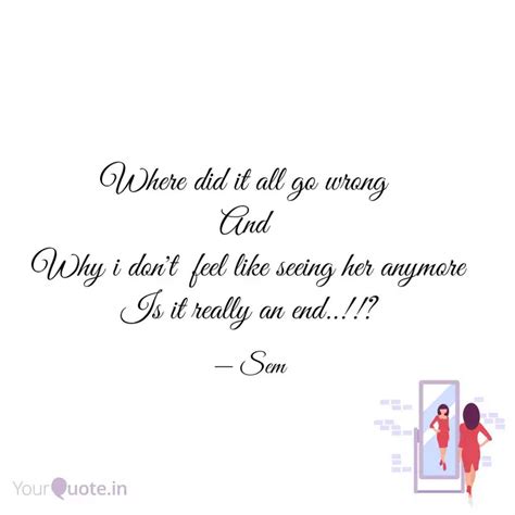 Where Did It All Go Wrong Quotes Writings By Somu Sennakrishnan