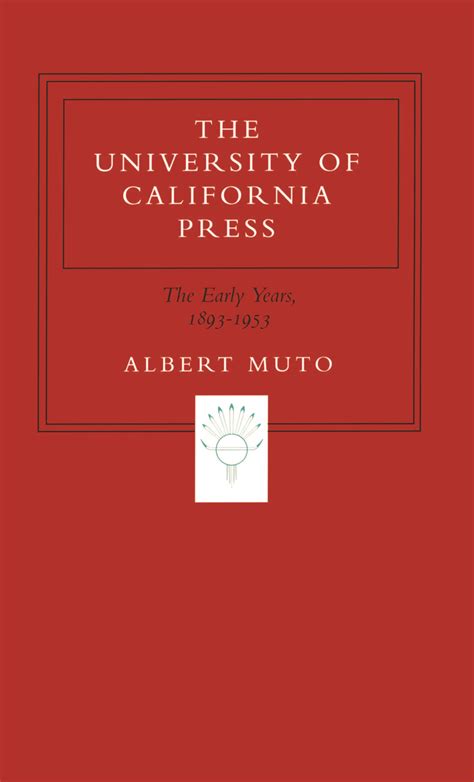 The University of California Press by Albert Muto - Hardcover ...