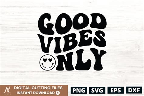 Good Vibes Only SVG PNG Graphic By AN Graphics Creative Fabrica