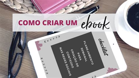 Como Criar Um Ebook Passo A Passo Dinheiro Ebooks Digitais