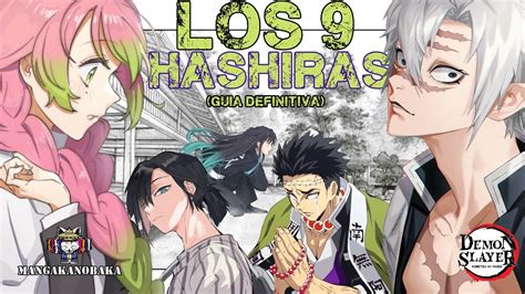 🔥guia Definitiva Sobre Los 9 Hashiras Pilares De Kimetsu No Yaiba