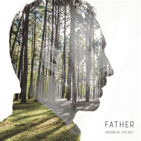 ‎Father (All English Version) [feat. Bonfire Music] - Single - Album by Andrew Feeney - Apple Music