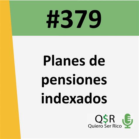 379 Planes de Pensiones Indexados La mejor opción para tu jubilación