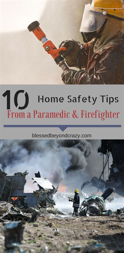 10 Home Safety Tips From A Paramedic Firefighter Blessed Beyond Crazy