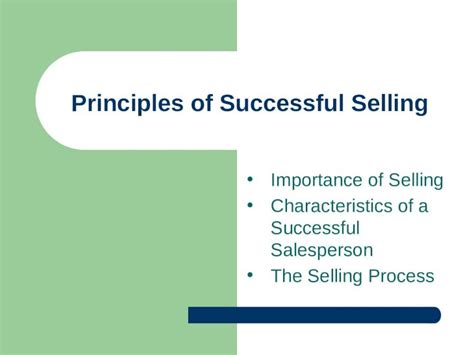 Pptx Principles Of Successful Selling Importance Of Selling