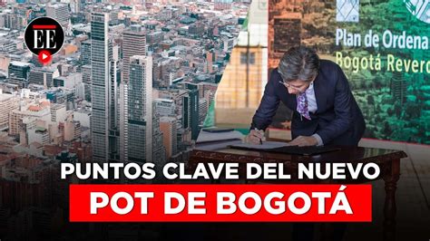 ¿qué Debe Saber Del Pot De Bogotá El Espectador Youtube