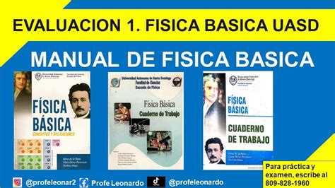 EVALUACIÓN PRACTICA 1 MANUAL DE FISICA BASICA UASD PAGINAS 24 25 Y 26