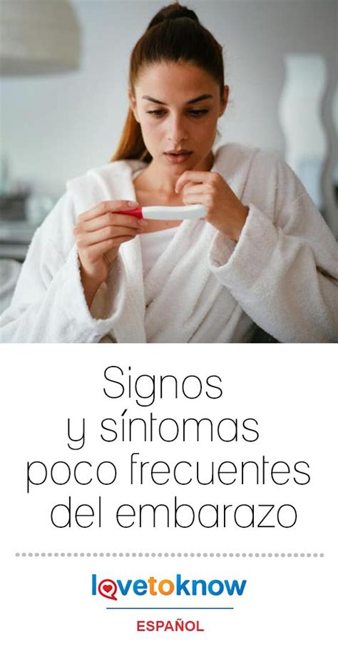 Signos Y Síntomas Poco Frecuentes Del Embarazo Lovetoknow Síntomas