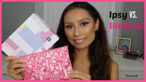 Ipsy Vs Birchbox May Youtube