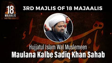 Maulana Kalbe Sadiq Khan I Rd Majlis Of Majaalis I Th Jan