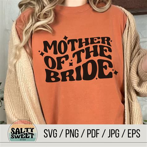 Mother Of The Bride Svg Vintage Wedding Design Digital Download Retro Diy Bride Apparel Etsy