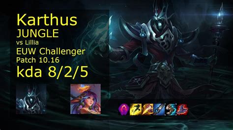 Karthus Vs Lillia Jungle EUW Challenger 8 2 5 Patch 10 16 Gameplay