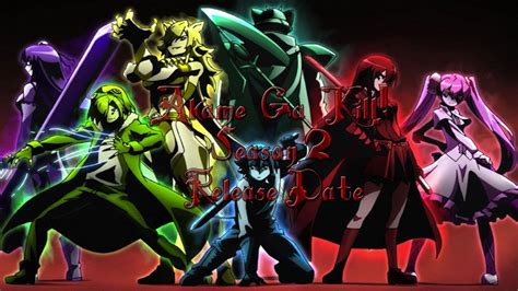 Akame Ga Kill Season 2 Release Date Asking List