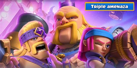 Mejores Mazos Para El Evento Triple Amenaza De Clash Royale