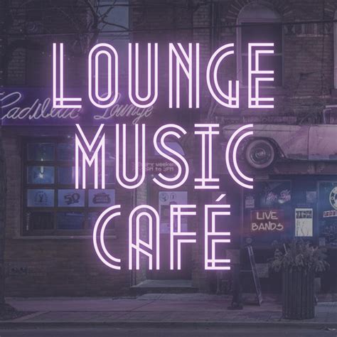 Lounge Music Café Album By Felix Zimmer Spotify