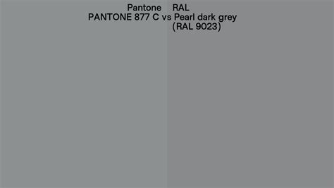 Pantone 877 C Vs RAL Pearl Dark Grey RAL 9023 Side By Side Comparison