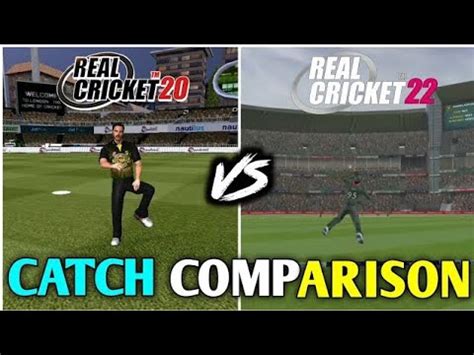 EVOLUTION OF REAL CRICKET CATCH COMPARISON RC 20 Vs RC 22 REAL