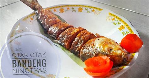 Resep Otak Otak Bandeng Super Enyak Oleh Ningtyas Cookpad