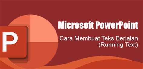 Cara Membuat Tulisan Berjalan Dan Bergerak Di Microsoft Office Eroppa