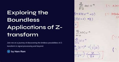 Exploring The Boundless Applications Of Z Transform